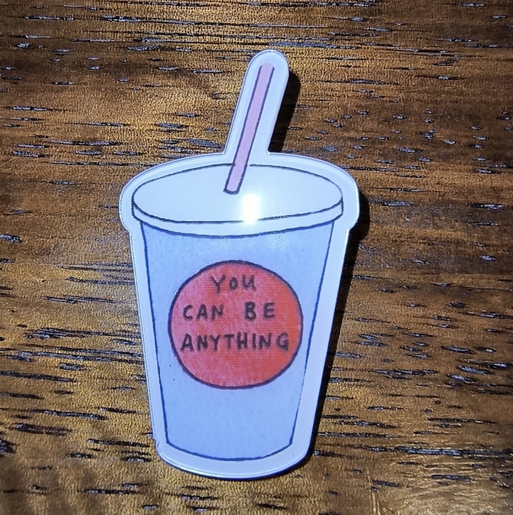 Motivational Drink Cup Pin